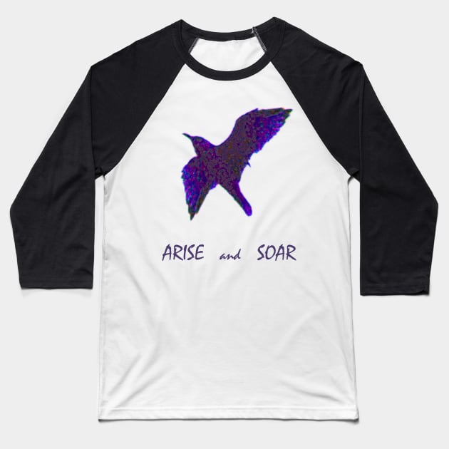 Go Higher with Arise and Soar Quote - with Purple Floral Bird Baseball T-Shirt by Star58